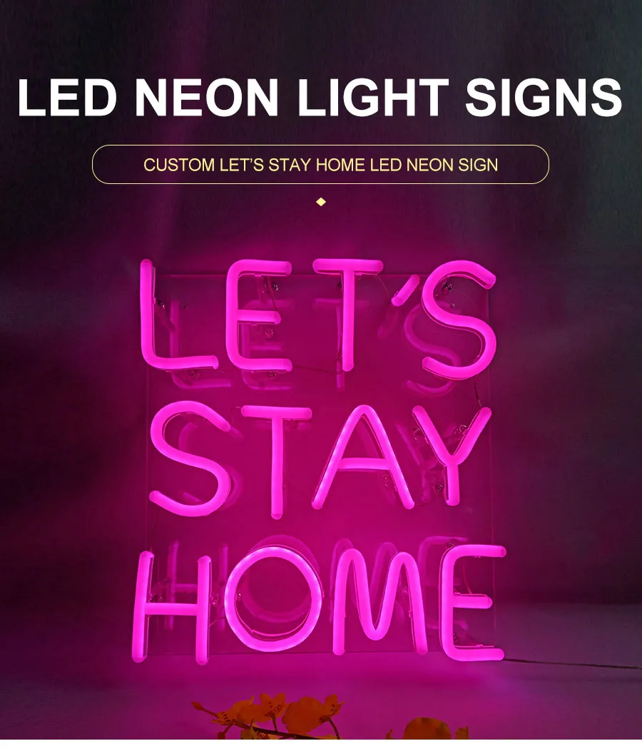 Custom Let’s Stay Home LED Neon Sign