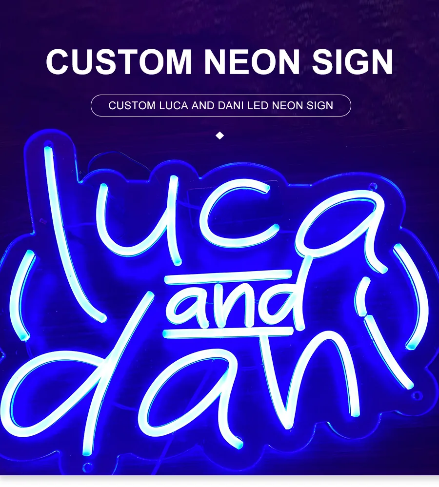 Custom Luca and dani LED Neon Sign